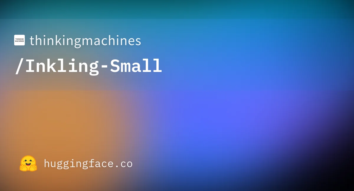 Preview banner showing Thinking Machines Inkling Small branding.